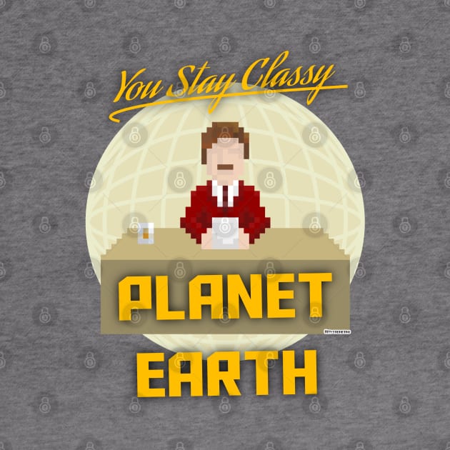 Stay Classy Planet Earth by AlterAspect